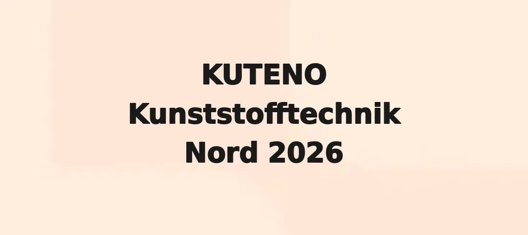 KUTENO Kunststofftechnik Nord 2026