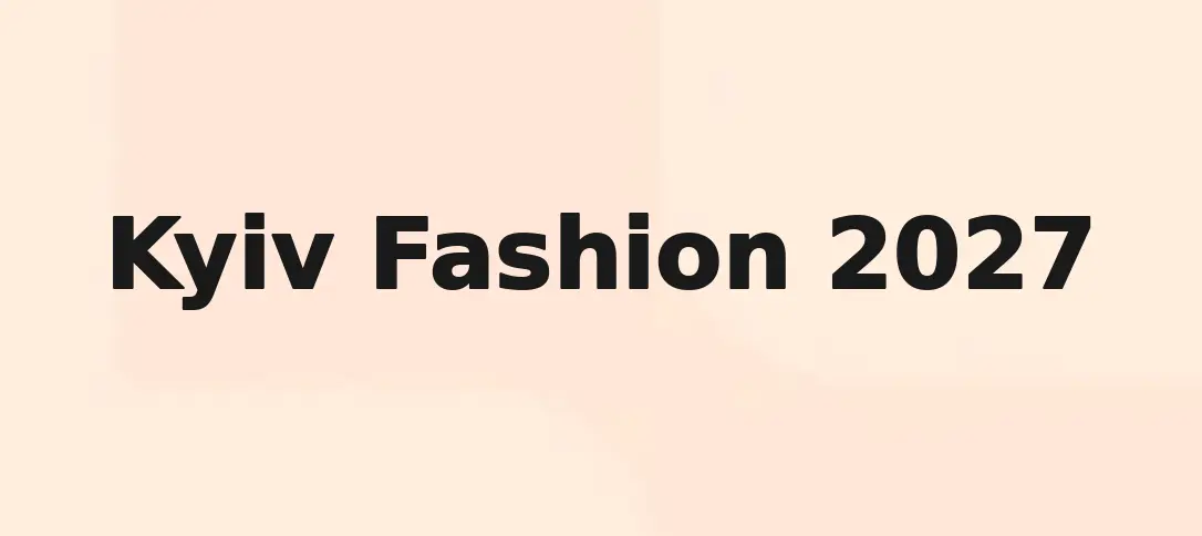 Kyiv Fashion 2027