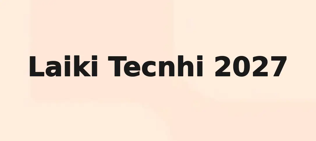 Laiki Tecnhi 2027