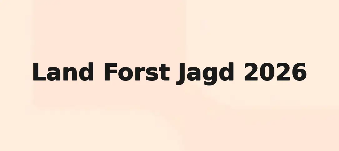 Land Forst Jagd 2026