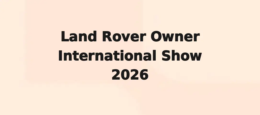 Land Rover Owner International Show 2026
