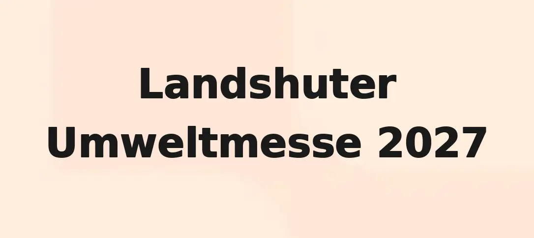 Landshuter Umweltmesse 2027