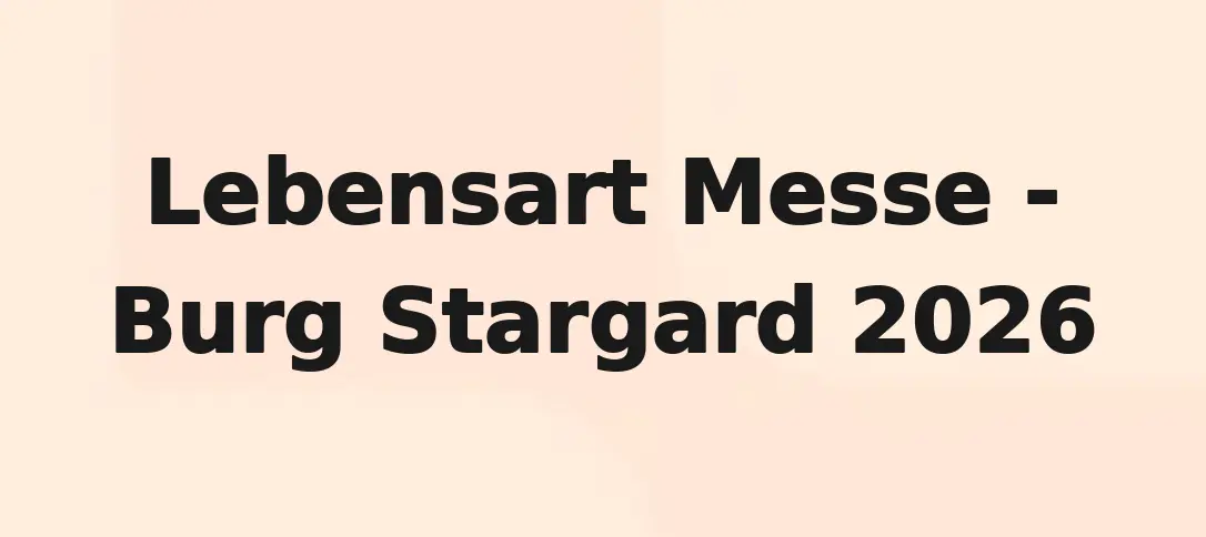 Lebensart Messe - Burg Stargard 2026