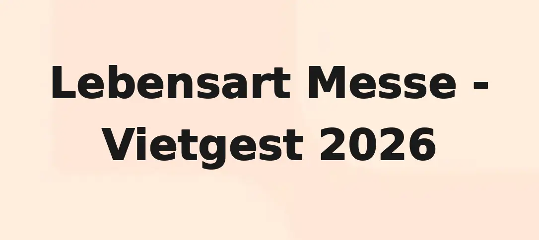 Lebensart Messe - Vietgest 2026