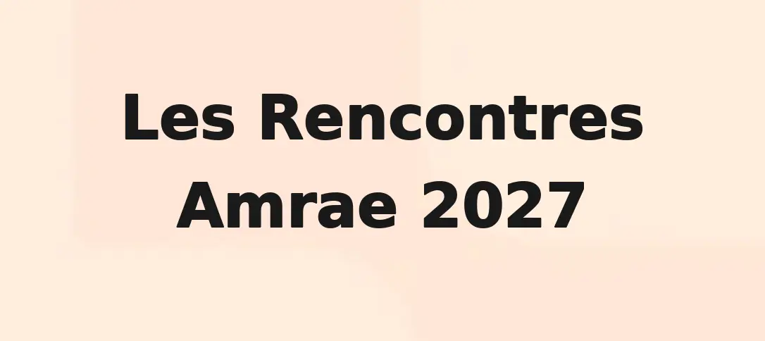 Les Rencontres Amrae 2027