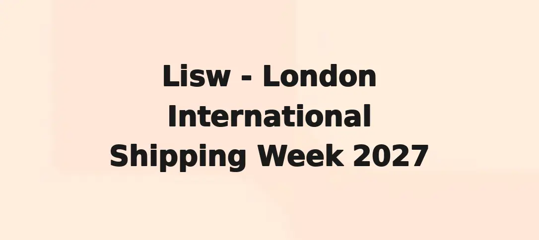 Lisw - London International Shipping Week 2027