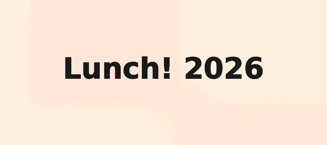 Lunch! 2026