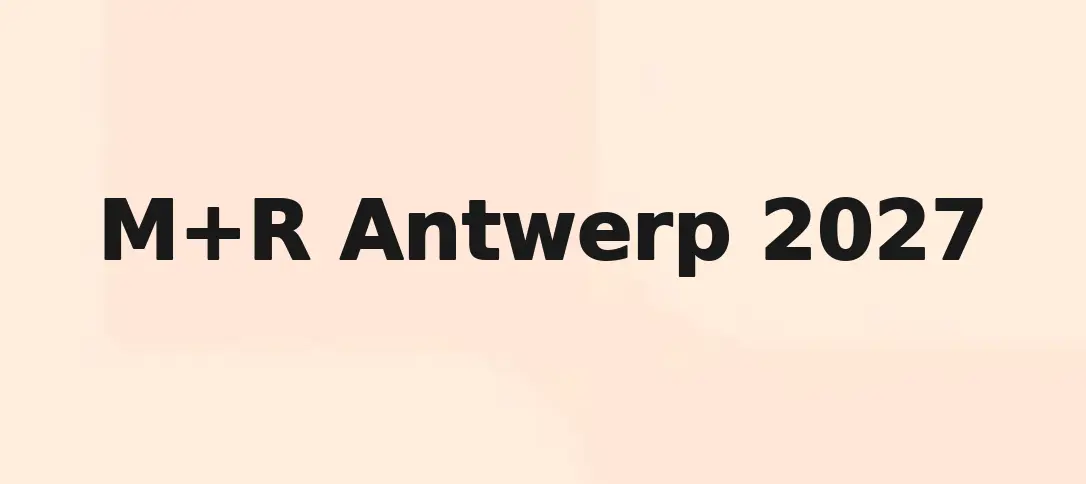 M+R Antwerp 2027