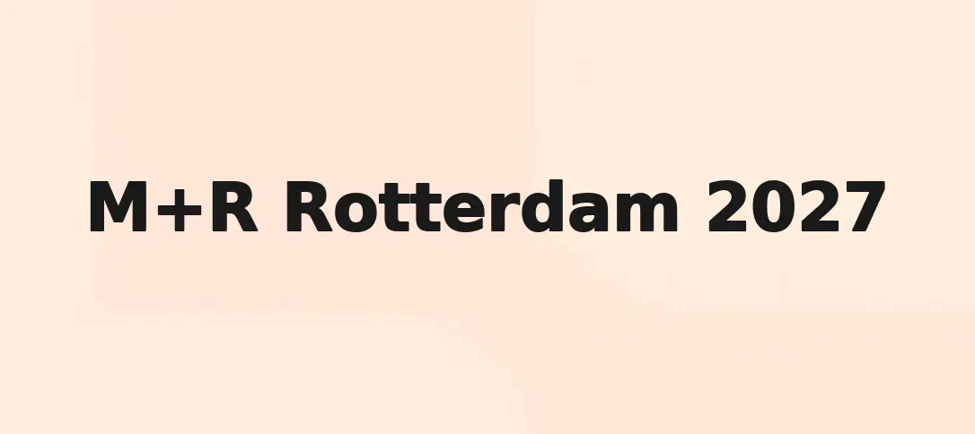 M+R Rotterdam 2027