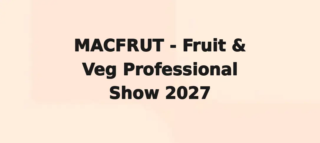 MACFRUT - Fruit & Veg Professional Show 2027