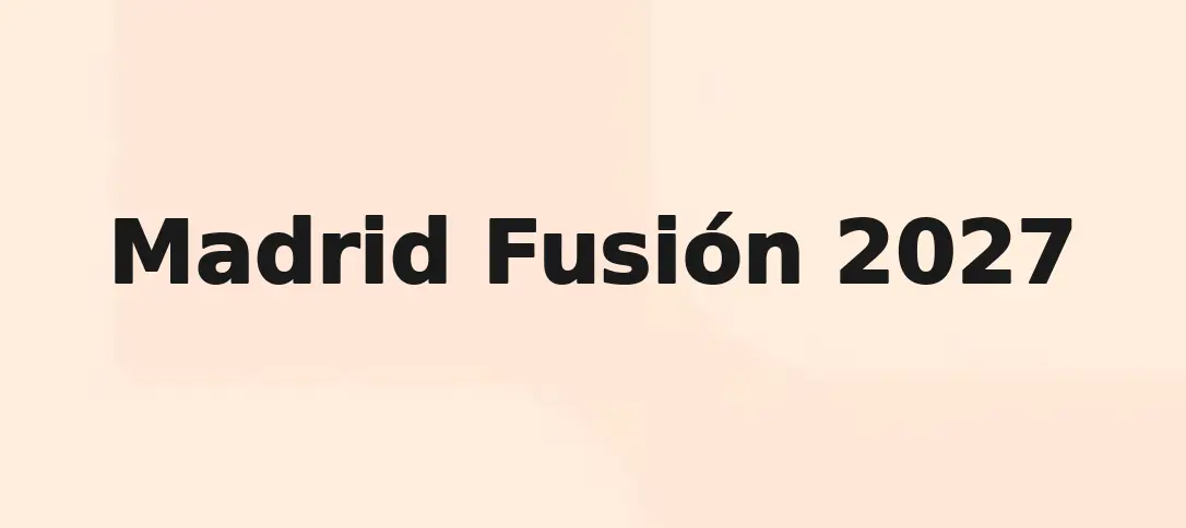 Madrid Fusión 2027