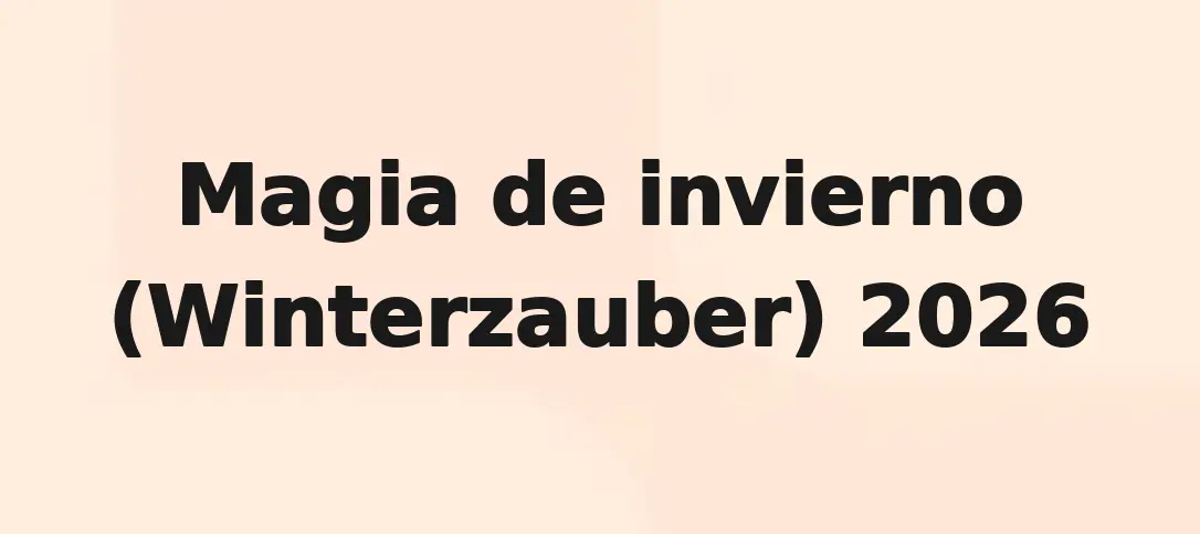 Magia de invierno (Winterzauber) 2026