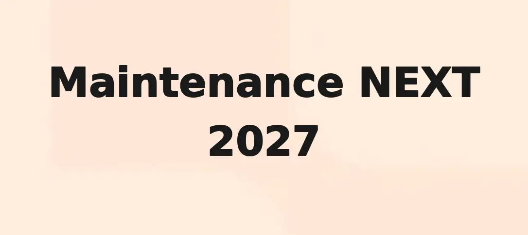 Maintenance NEXT 2027