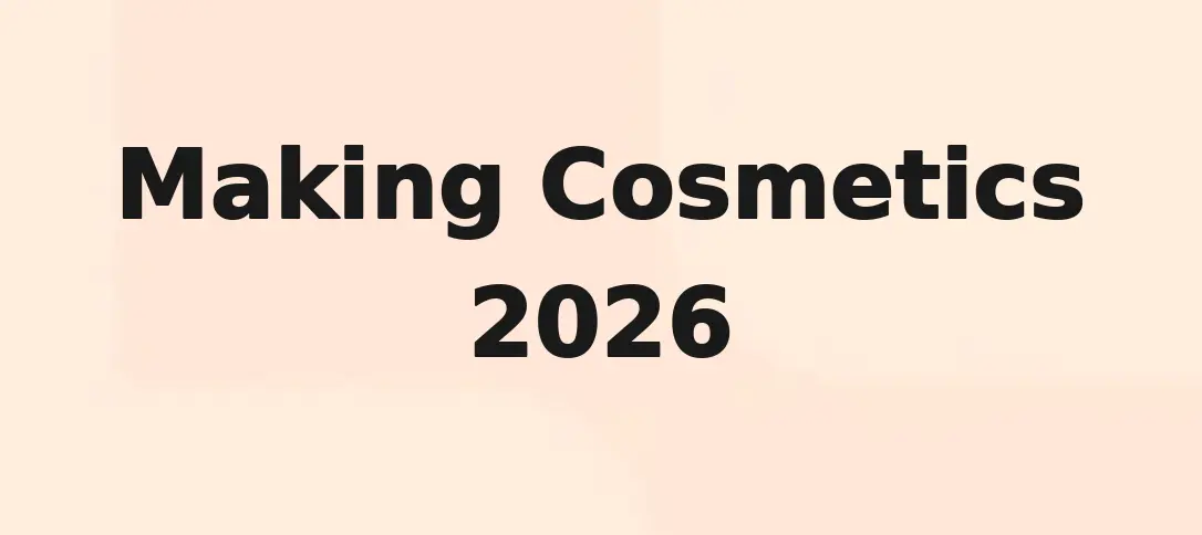 Making Cosmetics 2026