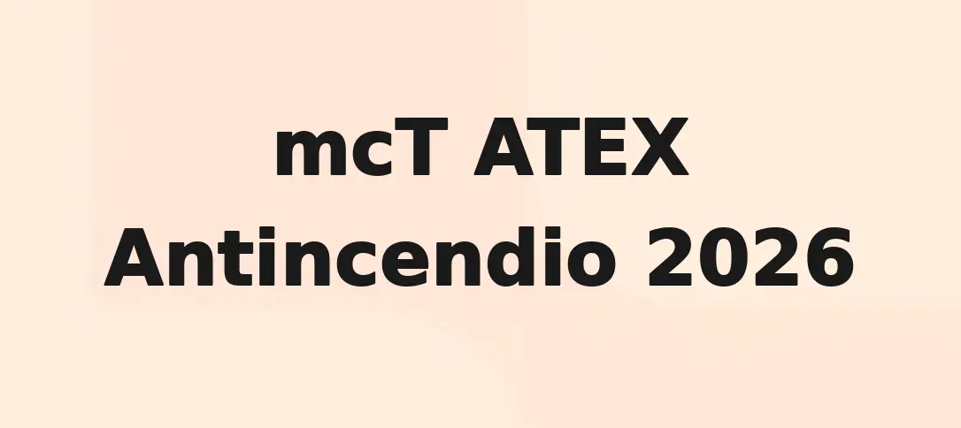 mcT ATEX Antincendio 2026
