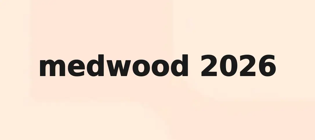 Medwood 2026