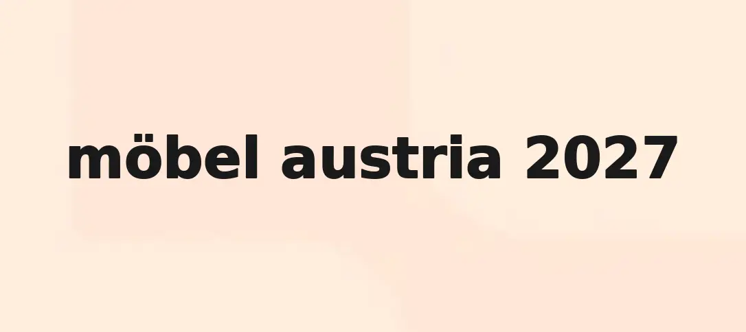 möbel austria 2027