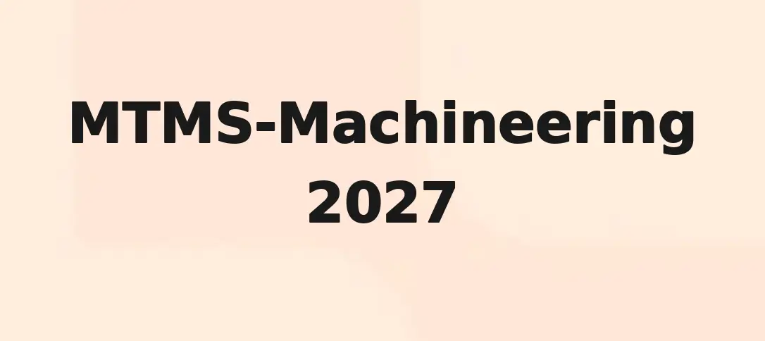 MTMS-Machineering 2027