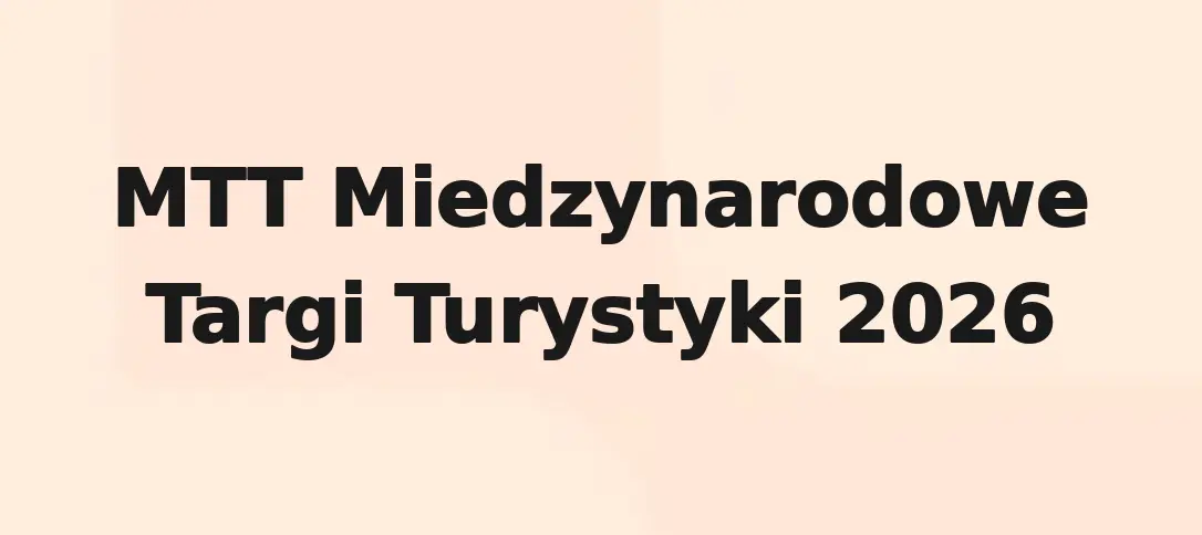MTT Miedzynarodowe Targi Turystyki 2026