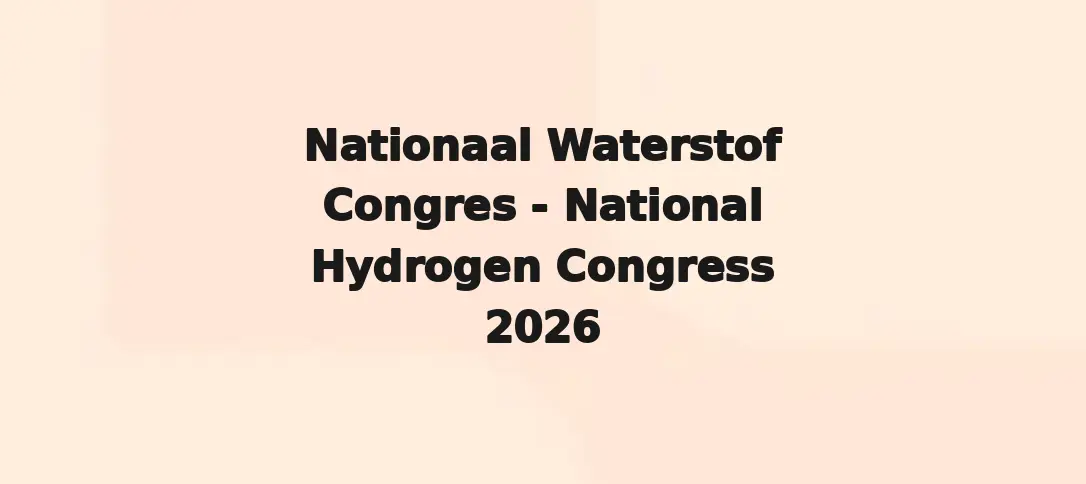 Nationaal Waterstof Congres - National Hydrogen Congress 2026