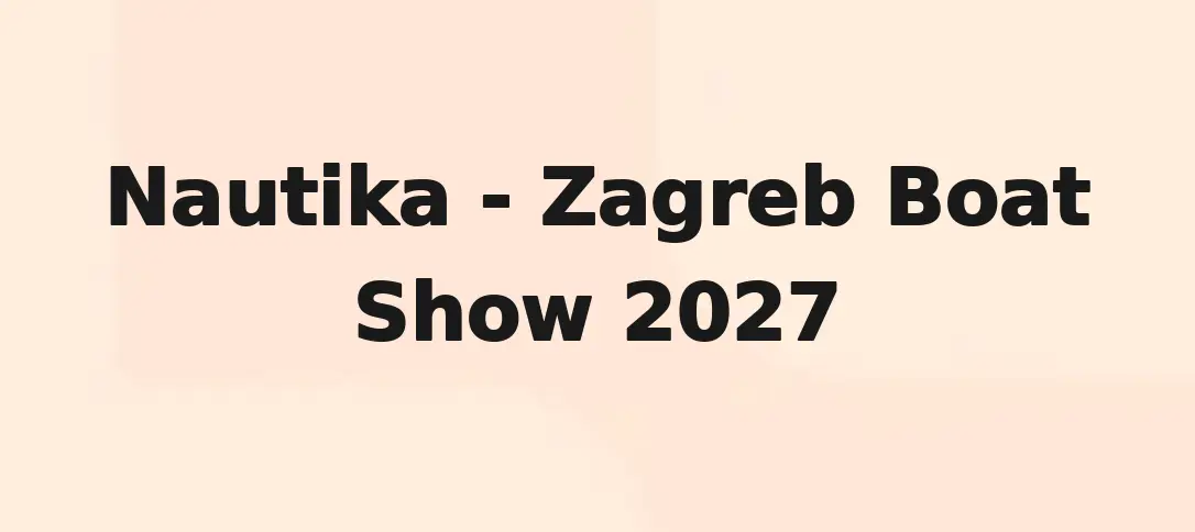 Nautika - Zagreb Boat Show 2027
