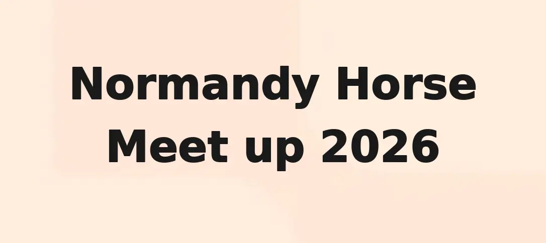 Normandy Horse Meet up 2026