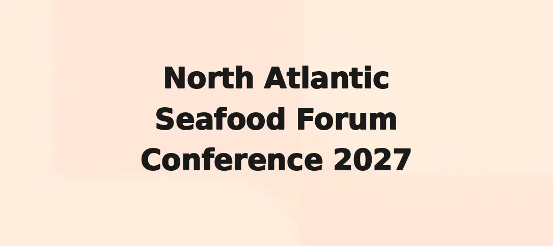 North Atlantic Seafood Forum Conference 2027