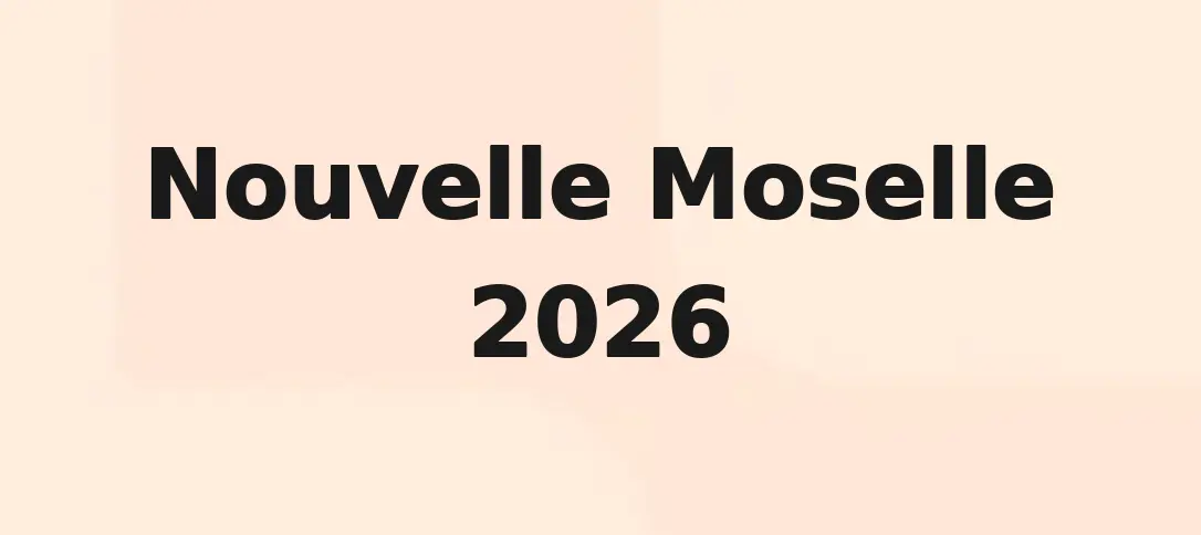 Nouvelle Moselle 2026