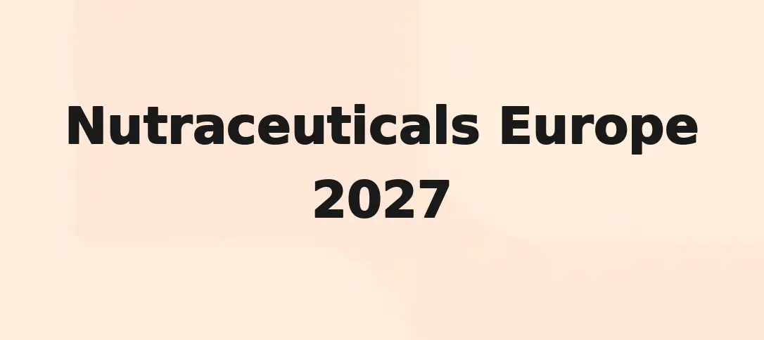 Nutraceuticals Europe 2027