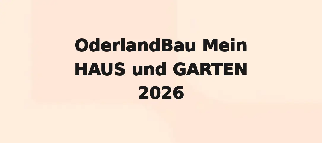 OderlandBau Mein HAUS und GARTEN 2026
