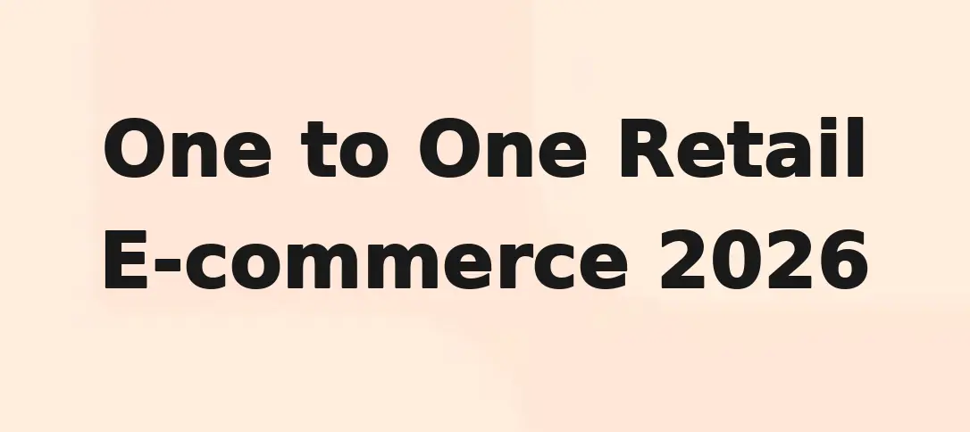 One to One Retail E-commerce 2026
