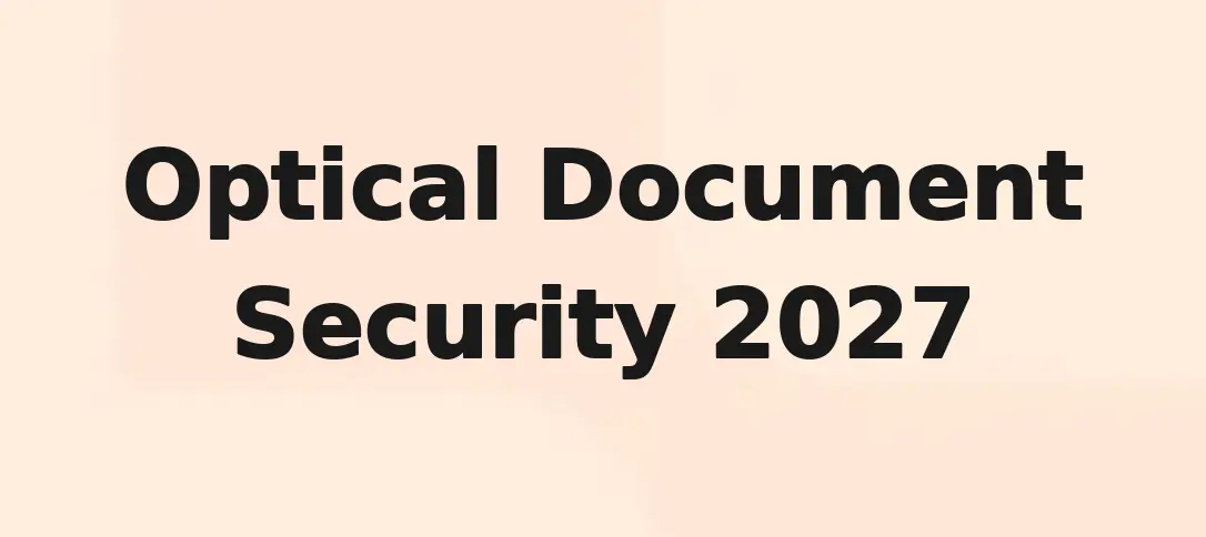 Optical Document Security 2027