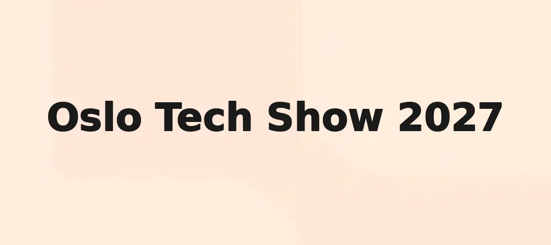 Oslo Tech Show 2027