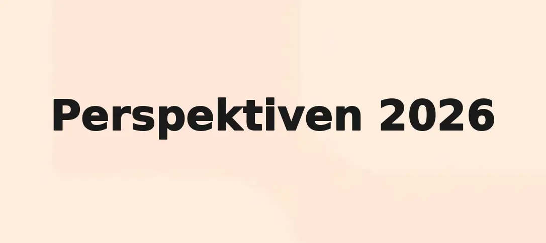 Perspektiven 2026