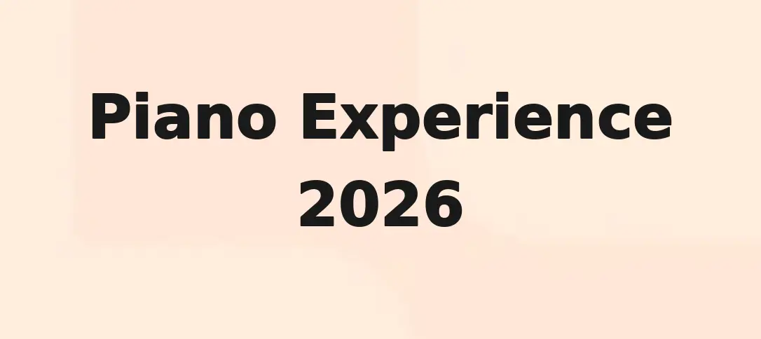 Piano Experience 2026