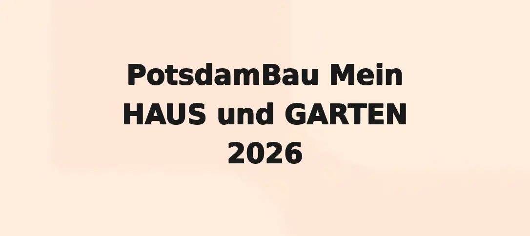 PotsdamBau Mein Haus Und Garten 2026