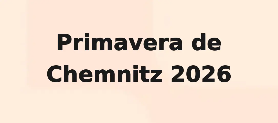 Primavera de Chemnitz 2026