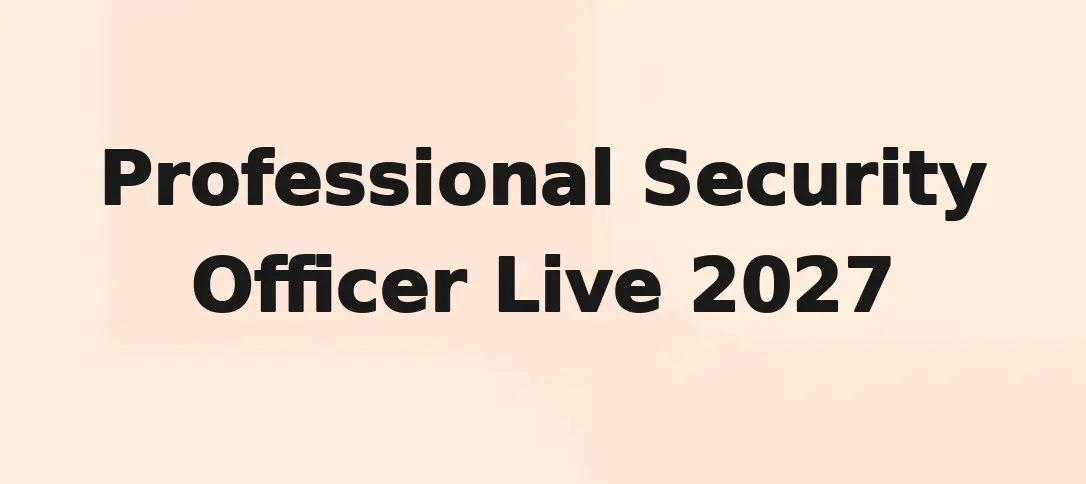 Professional Security Officer Live 2027