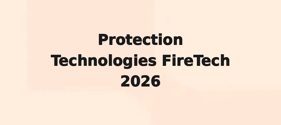 Protection Technologies FireTech 2026