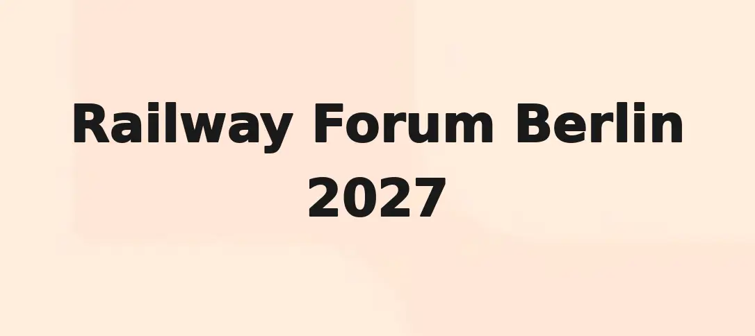 Railway Forum Berlin 2027