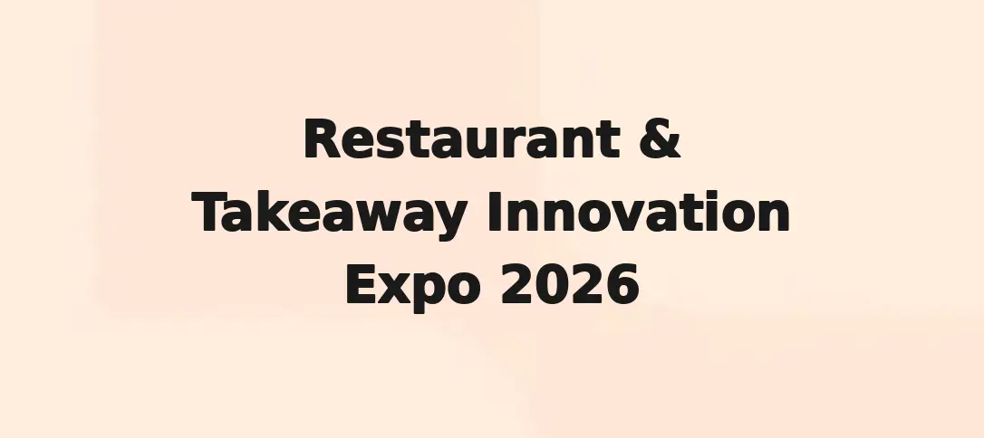 Restaurant & Takeaway Innovation Expo 2026