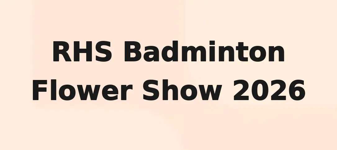 RHS Badminton Flower Show 2026