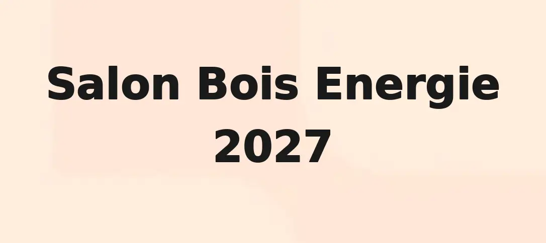 Salon Bois Energie 2027