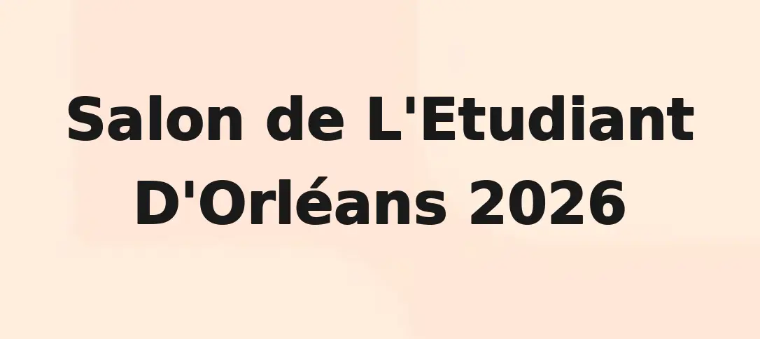 Salon de L'Etudiant D'Orléans 2026
