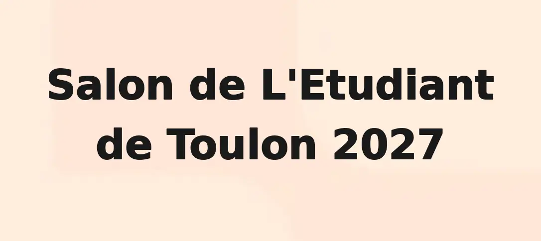 Salon De L'Etudiant De Toulon 2027