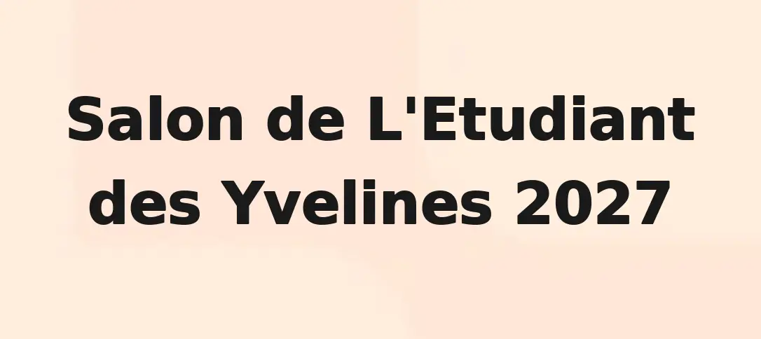 Salon de L'Etudiant des Yvelines 2027