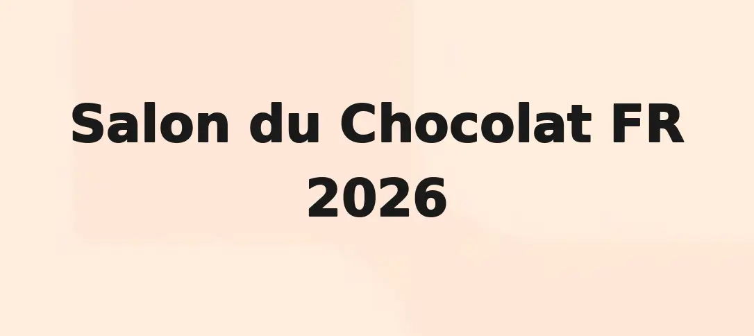 Salon du Chocolat FR 2026