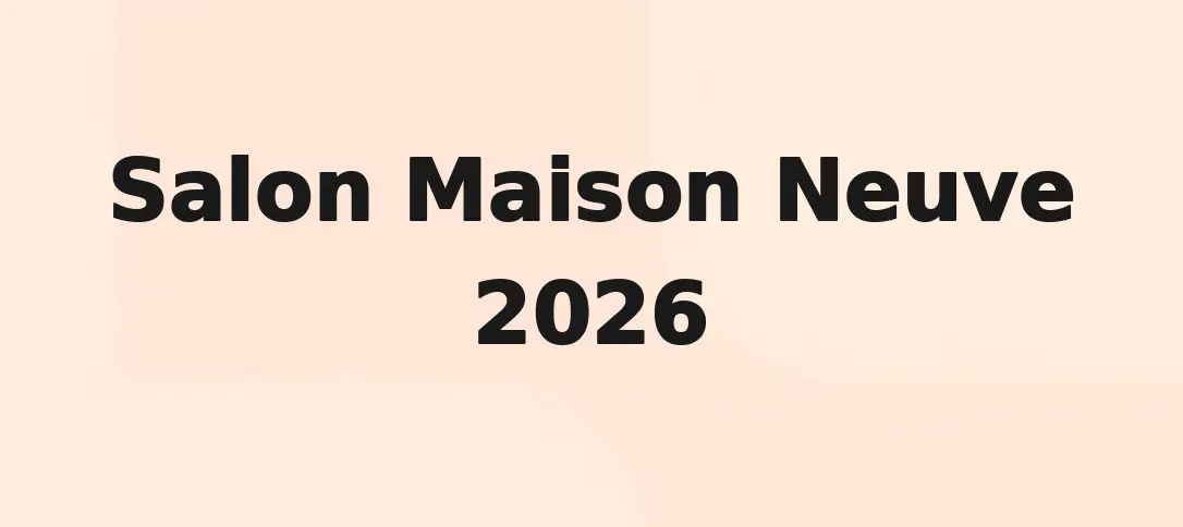 Salon Maison Neuve