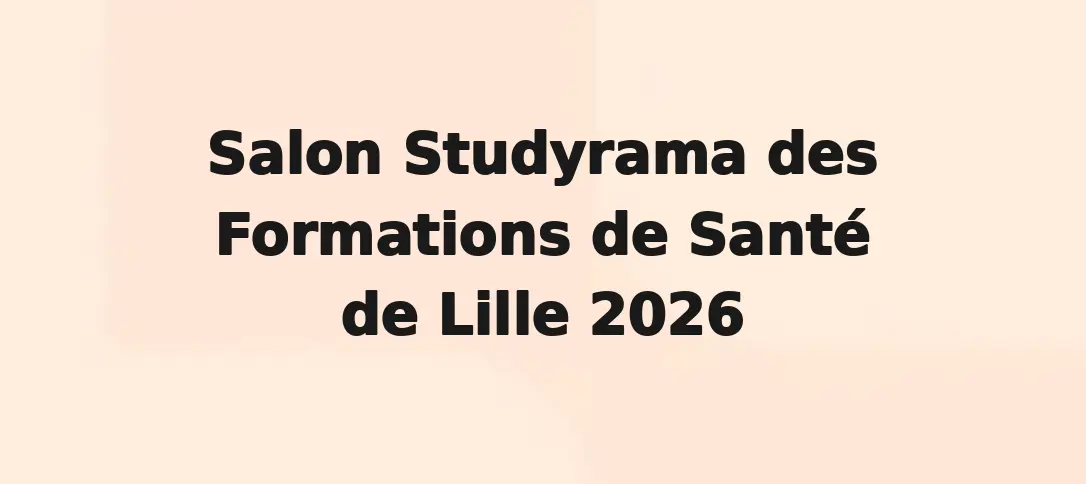 Salon Studyrama des Formations de Santé de Lille 2026