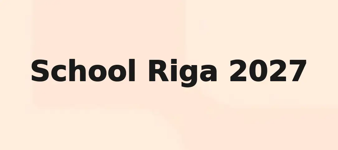 School Riga 2027